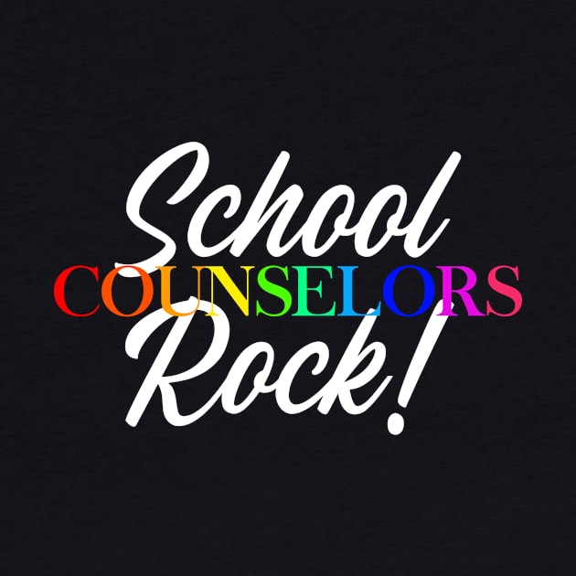 School Counselors Rock by TheBestHumorApparel